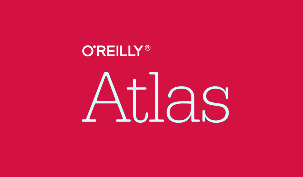 O'Reilly Atlas